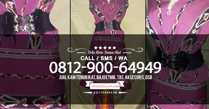 Jual Baju Tenun Wanita, Kain Ikat  WA 081290064949 - Kain 