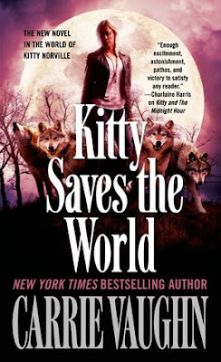 kitty saves the world kitty norville urban fantasy by carrie vaughn