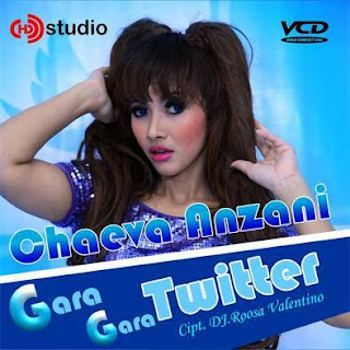 Chaeva Anzani - Gara Gara Twitter