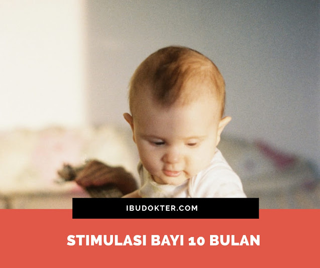 Stimulasi Bayi  Perbulan Ibu Dokter