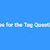 Rules for the Tag Questions