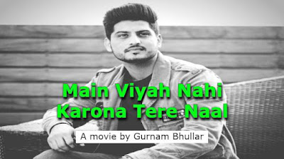 Main Viyah Nahi Karona Tere Naal 2022 Movie Download