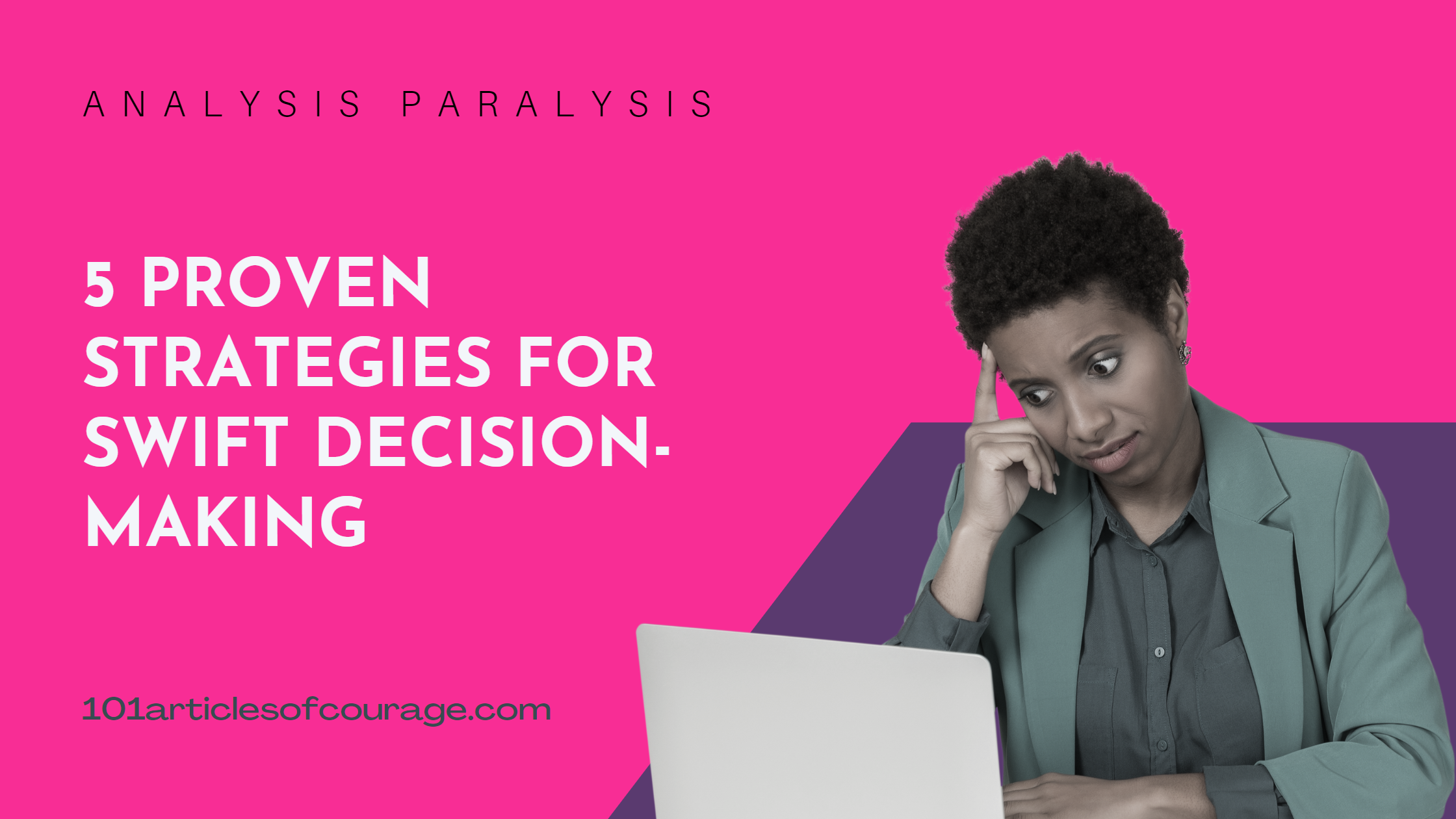 How to Overcome Analysis Paralysis: 4 Effective Strategies - LifeHack