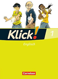 Klick! Englisch - Alle Bundesländer - Band 1: 5. Schuljahr: Schülerbuch