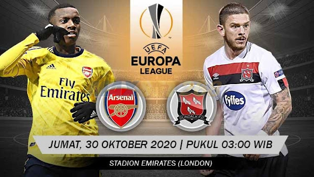 Prediksi Arsenal Vs Dundalk, Jumat 30 Oktober 2020 Pukul 03.00 WIB @ SCTV