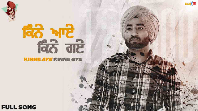 Ranjit Bawa - Kinne Aye Kinne Gye Lyrics