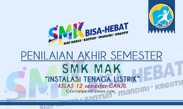 Soal & Jawaban PAS Instalasi Tenaga Listrik Kelas 12 SMK Semester 1