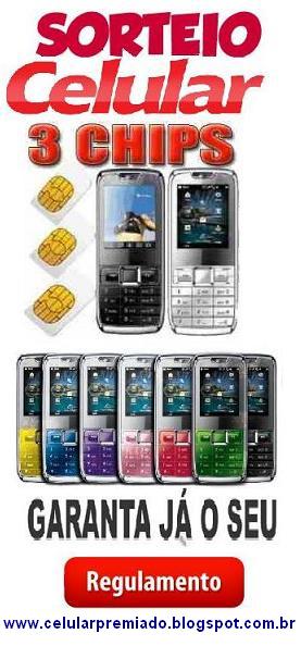 Ganhe um Celular Com 3 Chips