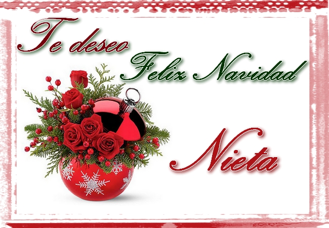 Te deseo Feliz Navidad Nieta