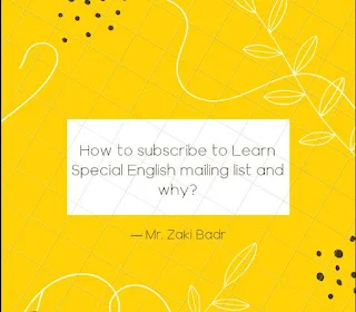 How to subscribe to Learn Special English mailing list and why
