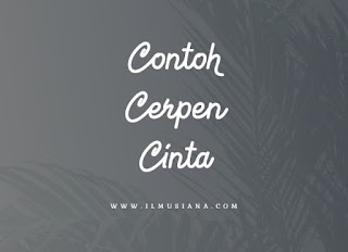 contoh cerpen cinta