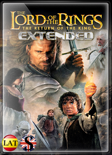 El Señor de los Anillos: El Retorno del Rey (2003) EXTENDED HD 720P LATINO/INGLES