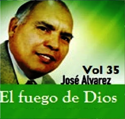 José Alvarez-Vol 35-El Fuego De Dios-