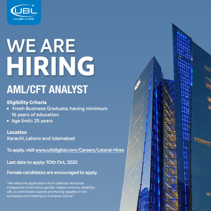 United Bank Limited (UBL) is hiring AML/CFT Analyst.