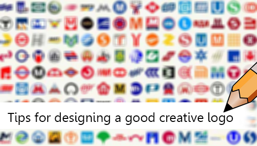 Tips for designing a good creative logo, You must raead
