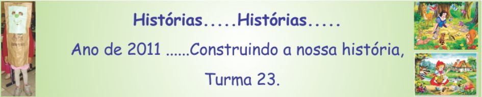 Construindo a nossa história, Turma 23