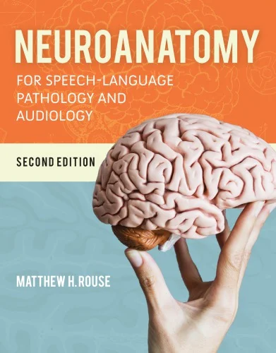Neuroanatomy for Speech-Language Pathology and Audiology 2nd Edition PDF