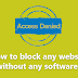 How to block any website without any software