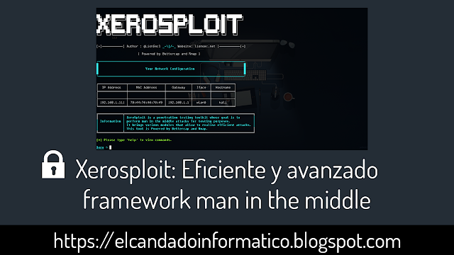 Xerosploit: Eficiente y avanzado framework man in the middle