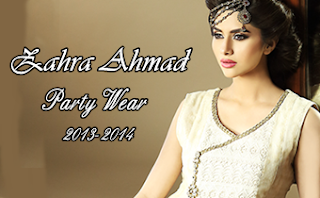 Zahra Ahmad Best Party Wear Collection 2013/2014