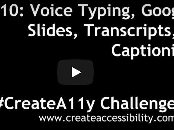 Day 10: Voice Typing, Google Slides, Transcripts, & Captions!