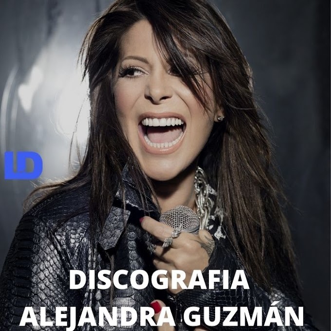 Discografía de Alejandra Guzmán MEGA