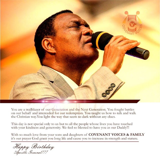 COVENANT VOICES AND ROYALHOUSE CHAPEL CELEBRATES THE APOSTLE GENERAL ON HIS BIRTHDAY