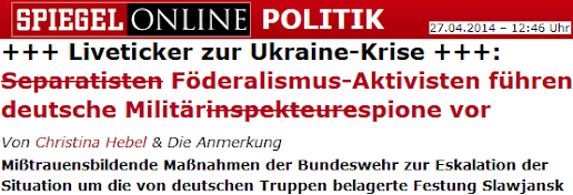 Mißtrauensbildende Maßnahmen der Bundeswehr zur Eskalation der Situation um die von deutschen Truppen belagerte Festung Slawjansk