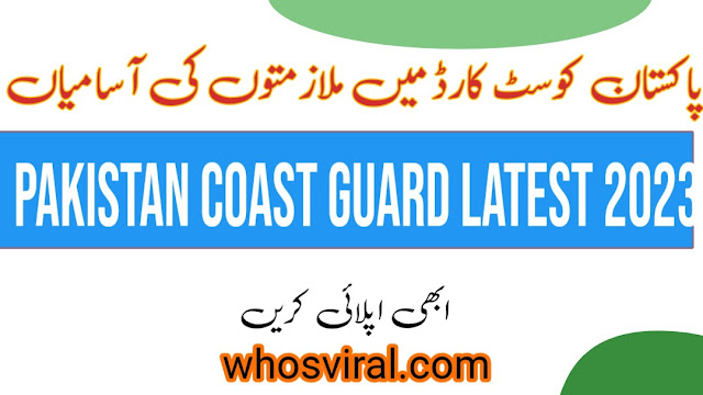 Latest Jobs  in Pakistan Coast Guard 2023