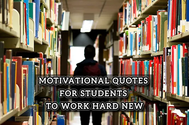 90+ Best Motivational Quotes For Students to Study Hard