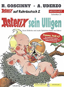 Asterix Mundart Ruhrdeutsch II: Asterix sein Ulligen