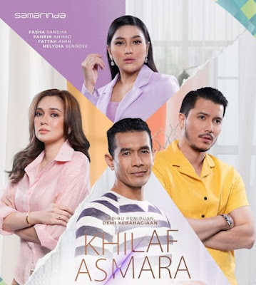 Drama Khilaf Asmara, Sinopsis Drama Khilaf Asmara, Drama Khilaf Asmara Slot Samarinda TV3, Drama Slot Samarinda TV3 2022, Drama Khilaf Asmara Full Episode, Drama Khilaf Asmara Episod 1 Hingga 15, Khilaf Asmara Cast, Poster Drama Khilaf Asmara, OST Khilaf Asmara, Pelakon - Pelakon Drama Khilaf Asmara, Fattah Amin, Fasha Sandha, Fahrin Ahmad, Nelydia Senrose, Amy Mastura,