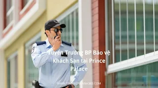 Tuyển Trưởng BP Bảo vệ Khách Sạn tại Prince Palace