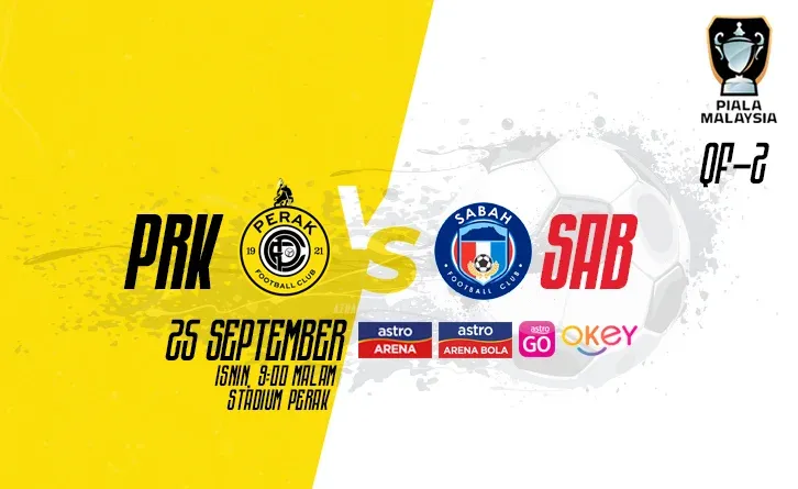 Siaran Langsung Live Streaming Perak vs Sabah Piala Malaysia 2023 (QF-2)