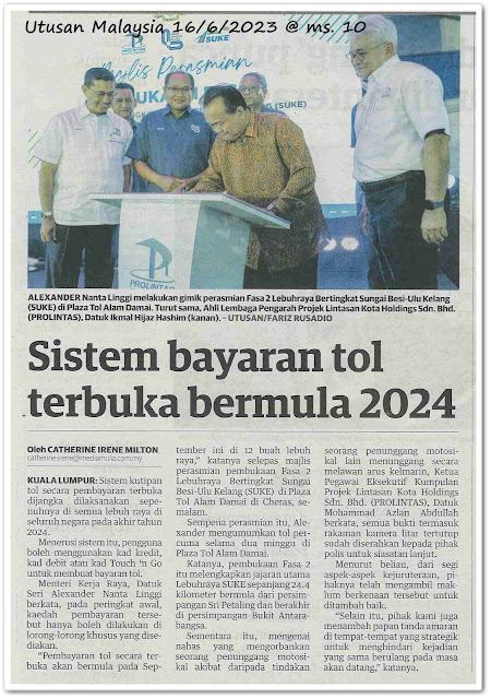 Sistem bayaran tol terbuka bermula 2024 - Keratan akhbar Utusan Malaysia 16 Jun 2023
