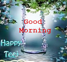 Good Morning  Happy Teej