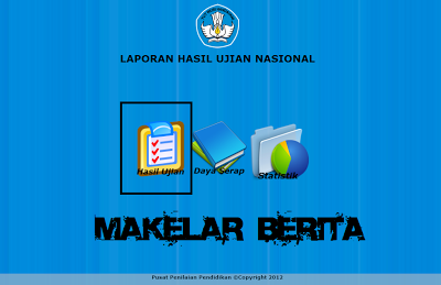 Pengumuman hasil UN UNAS ujian SMA/SMK/SMP/SD 2013