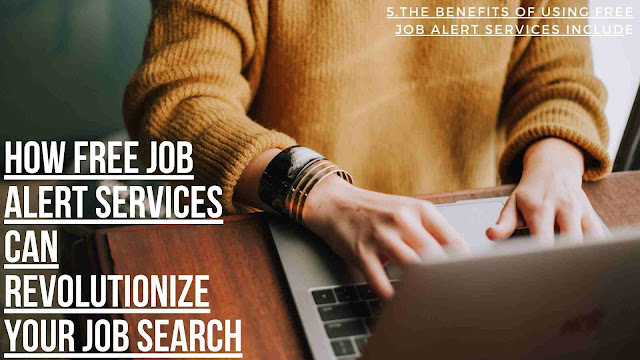 How Free Job Alert Services can Revolutionize your Job Search