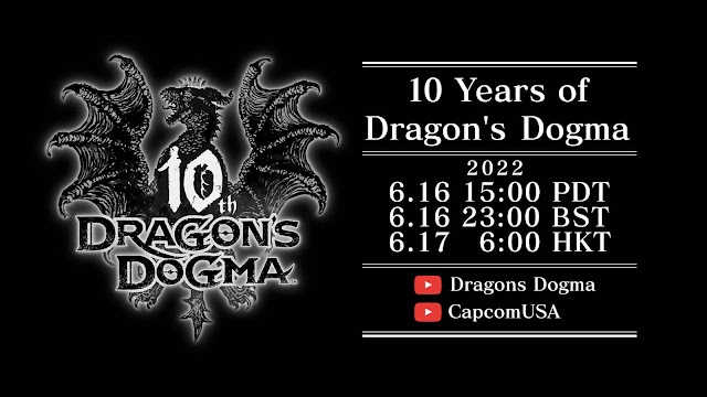 dragon's dogma 10th anniversary digital event stream date june 16, 2022  action role-playing hack and slash game capcom hideaki itsuno pc playstation ps3 ps4 xbox one 360 xb1 x1