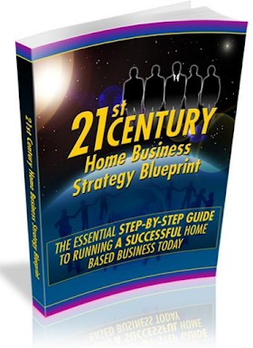 21st Century Home Business Strategy Blueprint: Mastering Your Ultimate Strategy