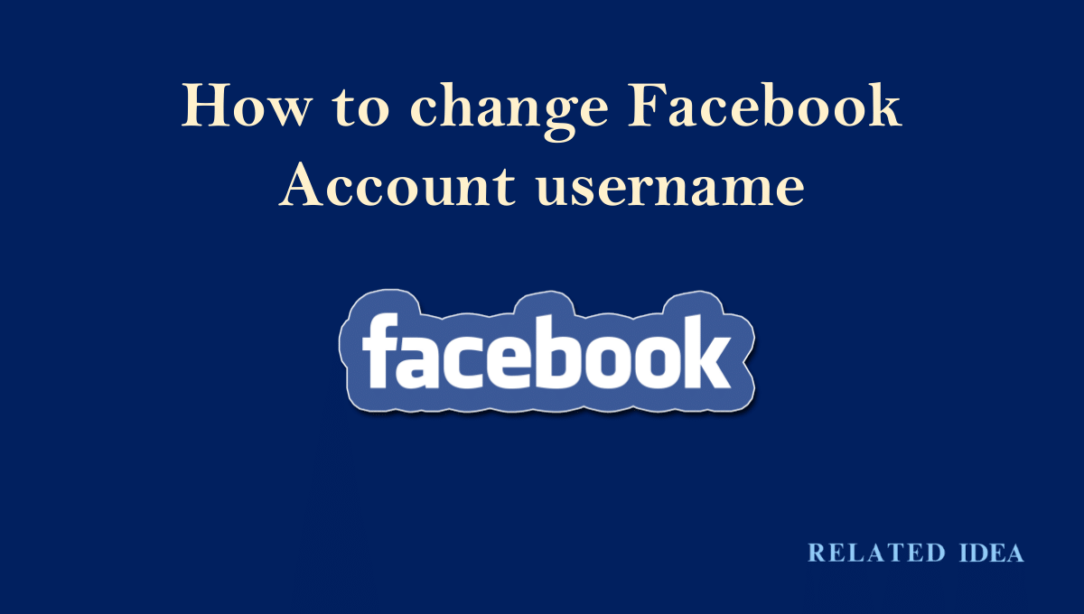 How to change Facebook Account username