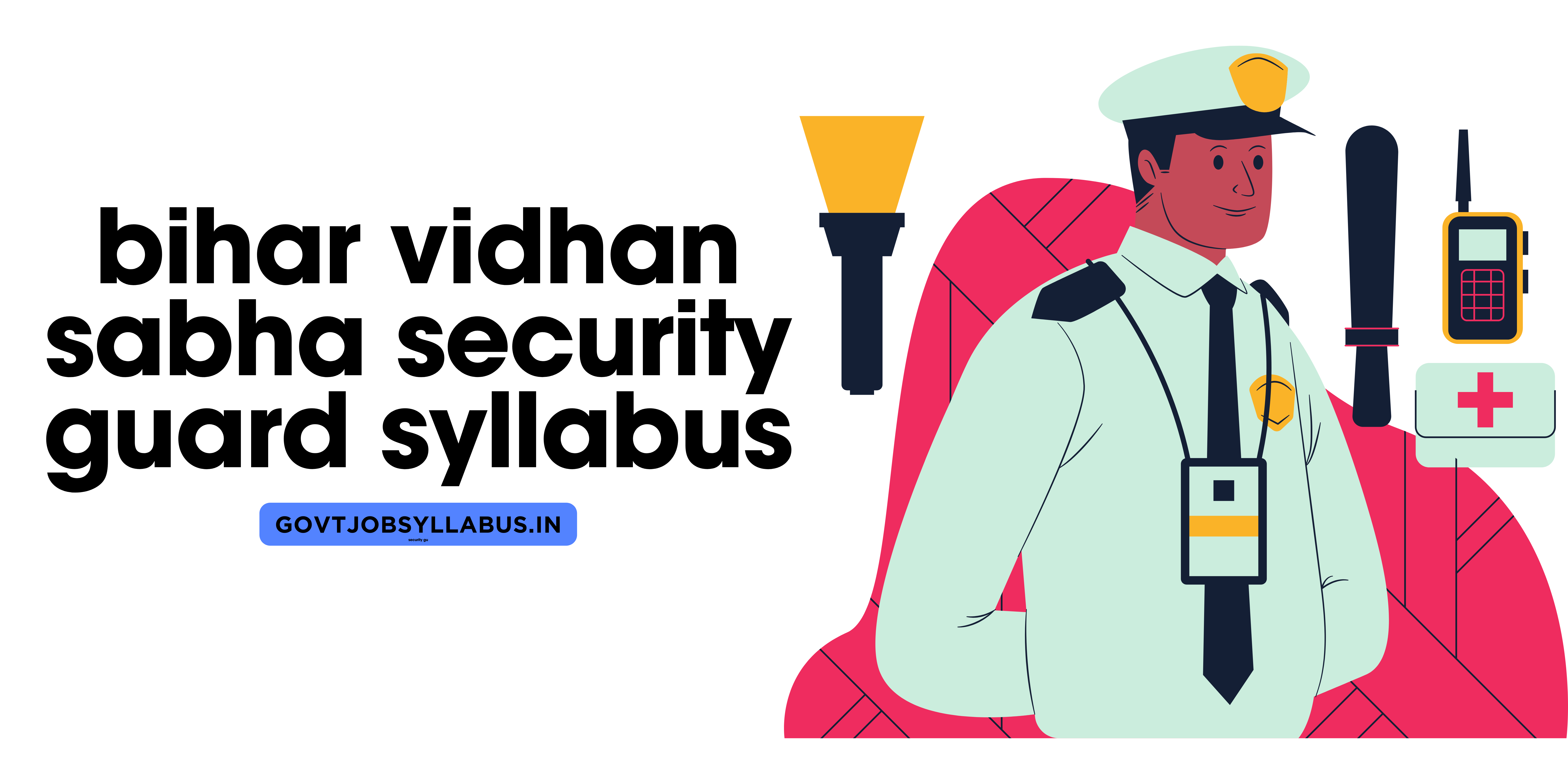 Bihar Vidhan Sabha Security Guard Syllabus