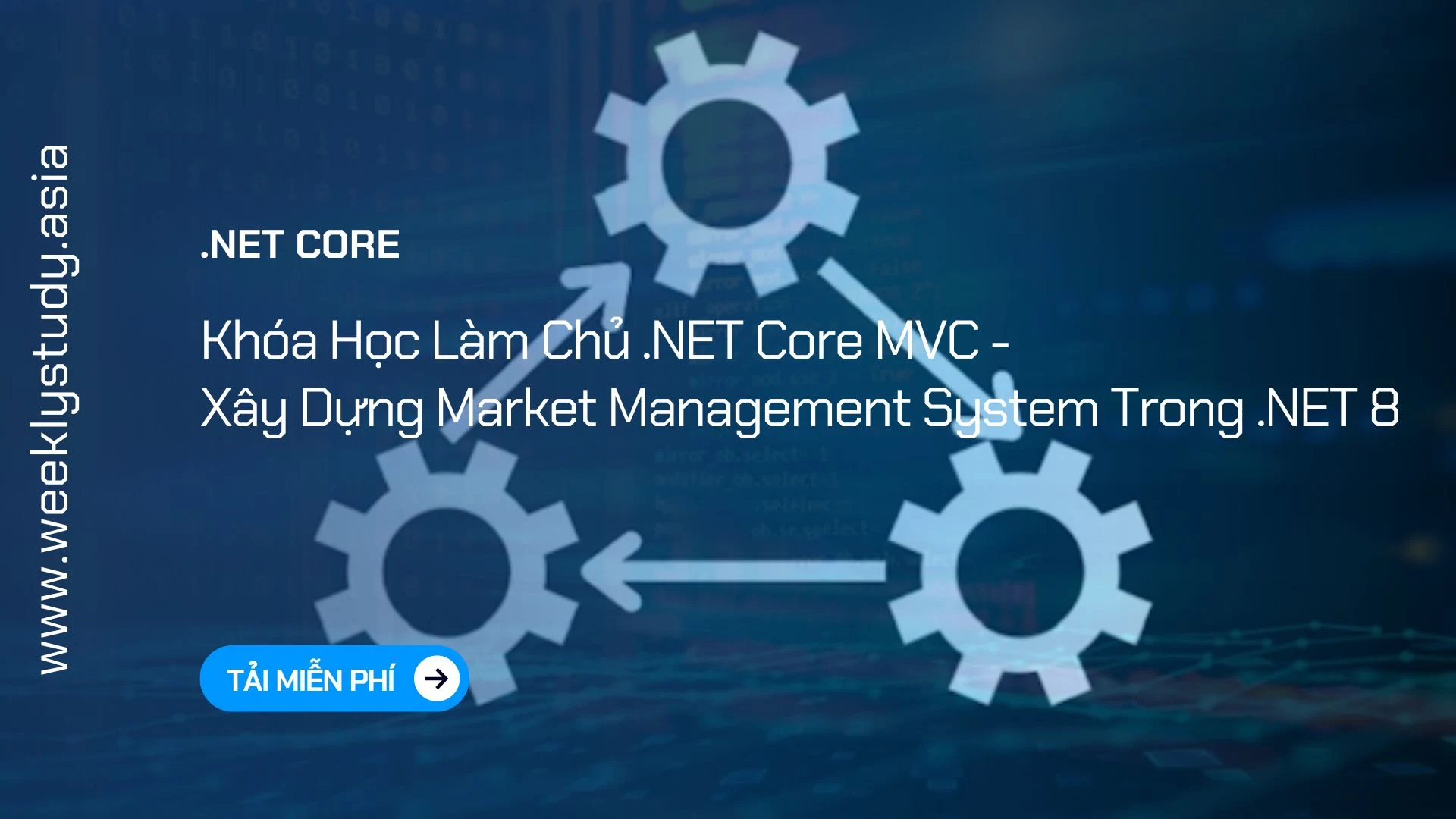 weekly-study-khoa-hoc-lam-chu-net-core-mvc-xay-dung-market-management-system-trong-net-8-ma-6933a