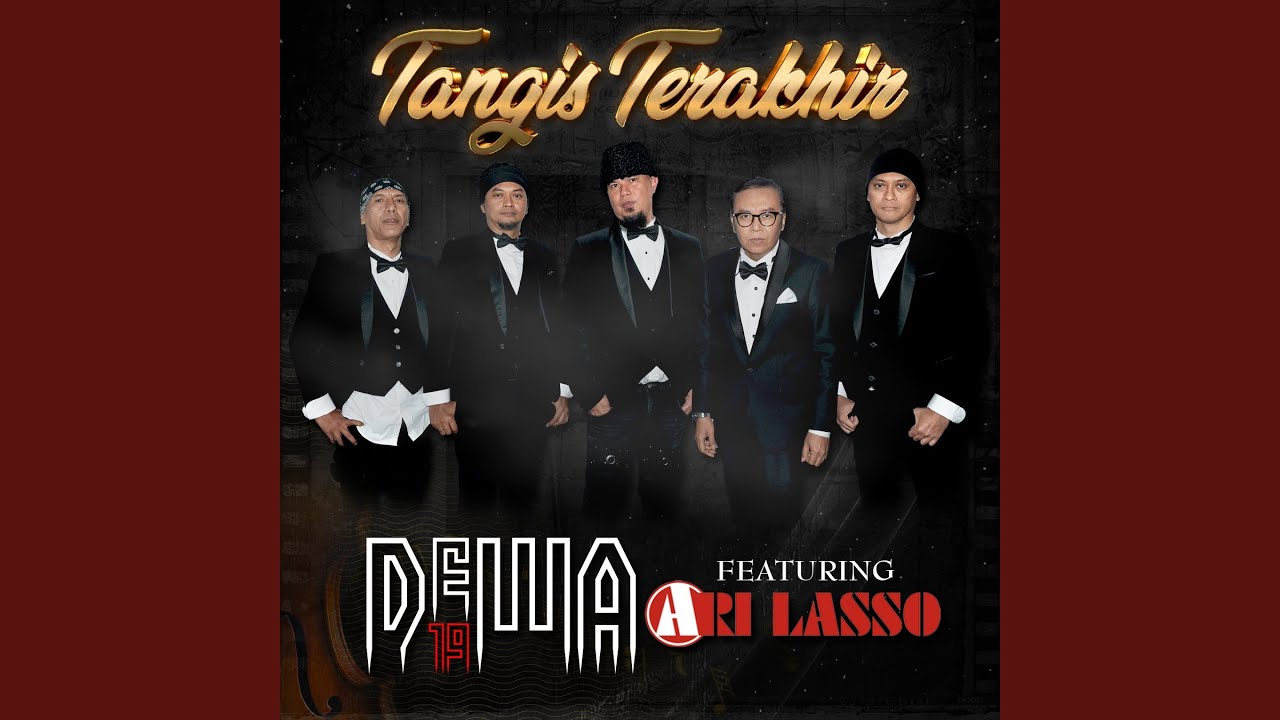 Tangis Terakhir Dewa 19 Feat Ari Lasso Lirik Lagu