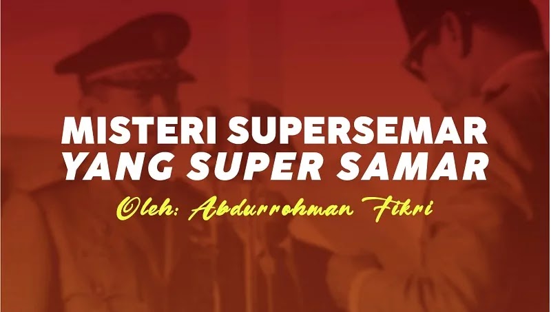Misteri Supersemar yang Super Samar