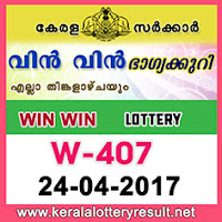 24.4.2017 Win Win Lottery W 407 Results Today - kerala lottery results