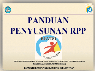Panduan Penyusunan RPP Kurikulum 2013 Hasil Revisi 2016