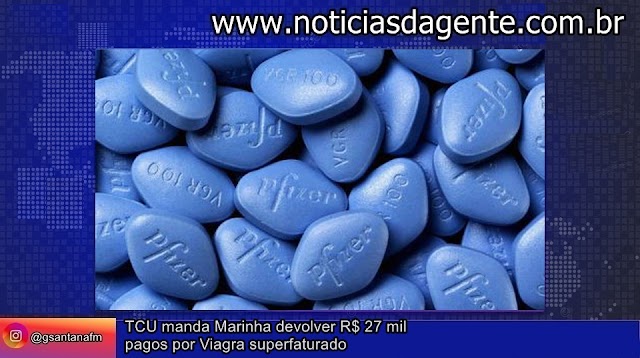 TCU manda Marinha devolver R$ 27 mil pagos por Viagra superfaturado