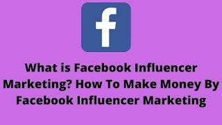 What is Facebook Influencer Marketing