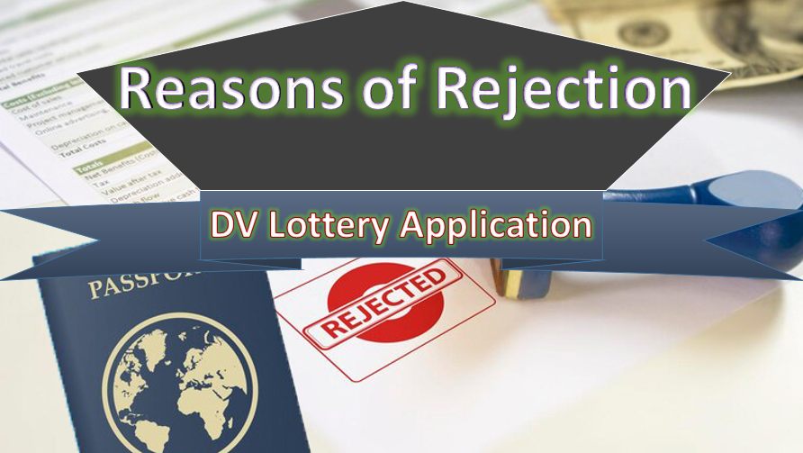 DV Lottery Application Reasons of Rejection